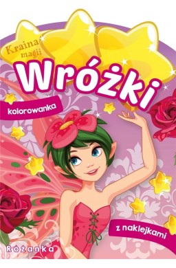 Kraina magii. Wróżki. Różanka