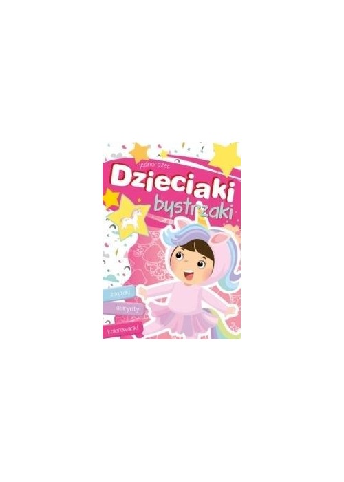 Dzieciaki bystrzaki. Jednorożec