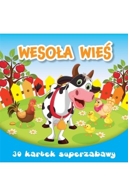 30 kartek superzabawy. Wesoła wieś