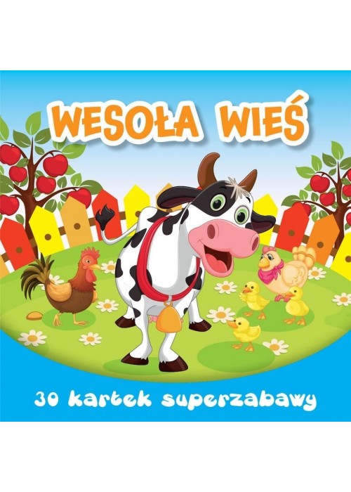 30 kartek superzabawy. Wesoła wieś