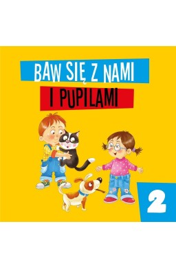 Baw się z nami i pupilami cz.2