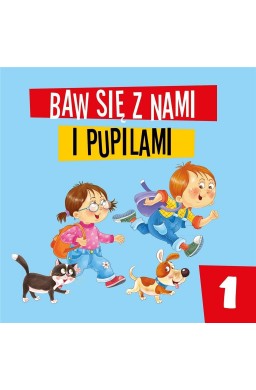 Baw się z nami i pupilami cz.1