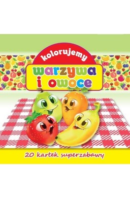 Kolorujemy warzywa i owoce