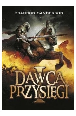 Dawca Przysięgi 1.Seria Archiwum Burzowego... T.3