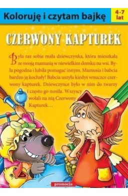 Koloruję i czytam bajkę. Czerwony Kapturek w.2016