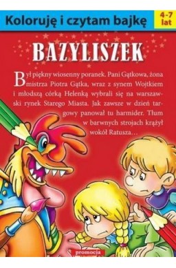 Koloruję i czytam bajkę. Bazyliszek w.2016