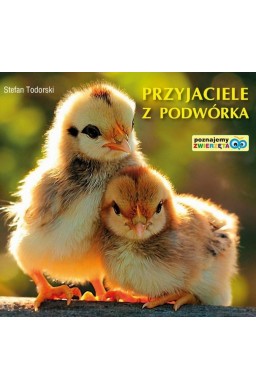 Poznajemy zwierzęta. Przyjaciele z podwórka LIWONA