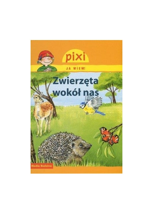 Pixi Ja wiem! - Zwierzęta wokół nas