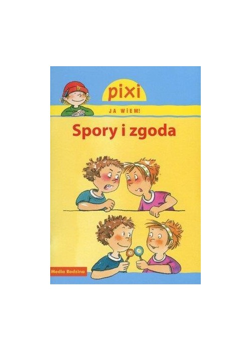 Pixi Ja wiem! - Spory i zgoda