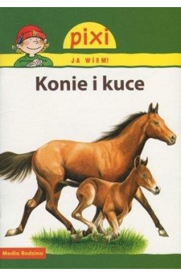 Pixi Ja wiem! - Konie i kuce