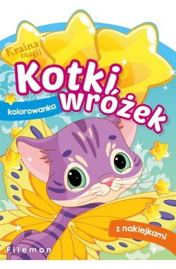 Kraina magii. Kotki wróżek. Filemon