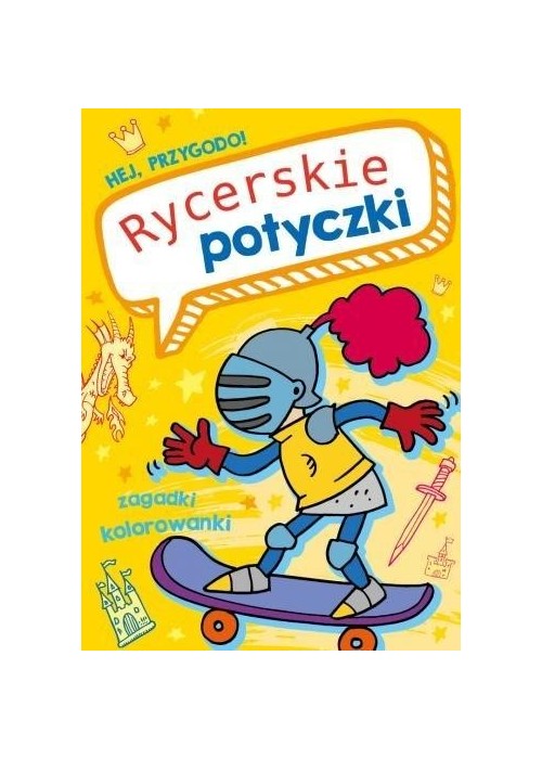 Hej, przygodo! Rycerskie potyczki