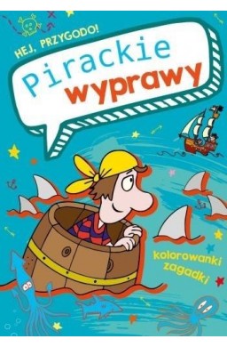 Hej, przygodo! Pirackie wyprawy