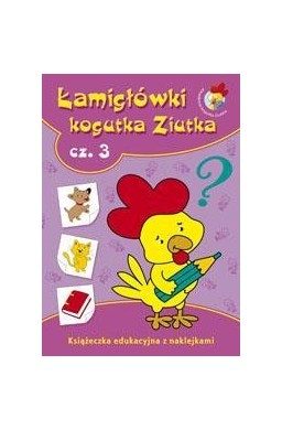 Łamigłówki kogutka Ziutka 3