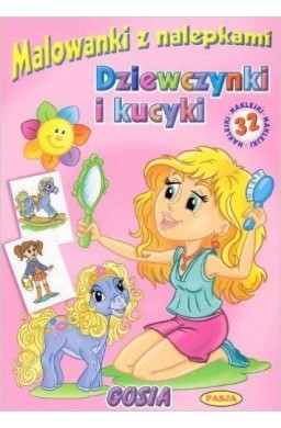 Malowanki z nalepkami. Dziewczynki i kucyki. Gosia