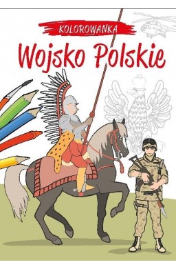 Kolorowanka. Wojsko Polskie