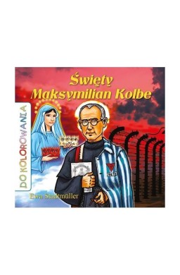 Do kolorowania - Święty Maksymilian Kolbe