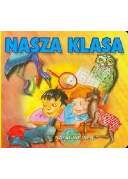 Klasywa wierszyka - Nasza klasa LIWONA