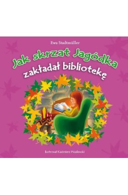 Jak skrzat Jagódka zakładał bibliotekę