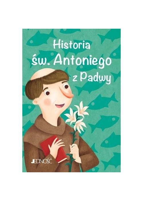 Historia św. Antoniego z Padwy