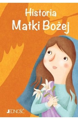 Historia Matki Bożej