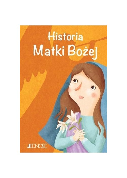 Historia Matki Bożej