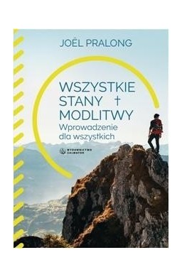 Wszystkie stany modlitwy. Wprowadzenie dla wszy..