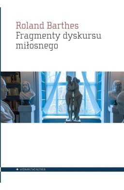 Fragmenty dyskursu miłosnego