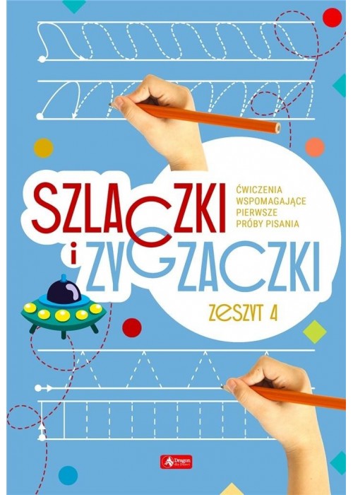 Szlaczki i zygzaczki. Zeszyt 4