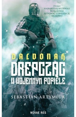 Dalvonah. Drepcząc w wojennym popiele