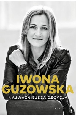 Najważniejsza decyzja. Autobiografia