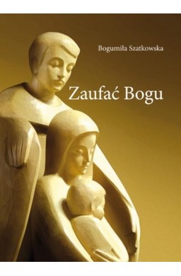 Zaufać Bogu