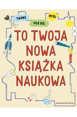 To twoja nowa książka naukowa