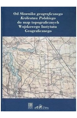 Od "Słownika geograficznego Królestwa Polskiego"..