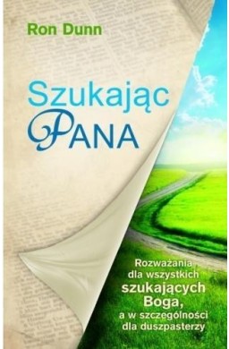 Szukając Pana. Rozważania dla wszystkich....