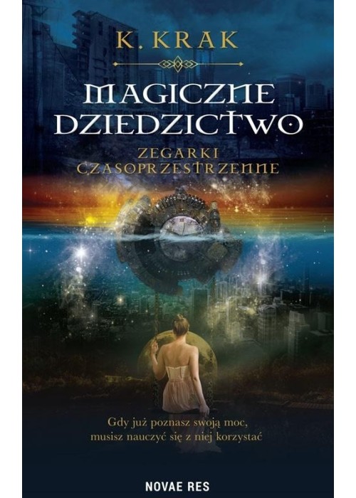 Magiczne dziedzictwo. Zegarki czasoprzestrzenne