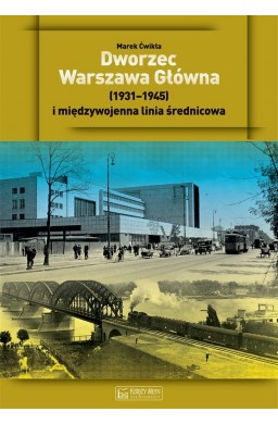 Dworzec Warszawa Główna 1931-1945