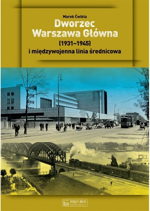 Dworzec Warszawa Główna 1931-1945