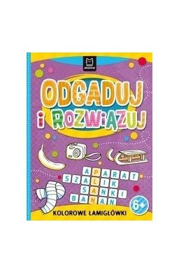 Odgaduj i rozwiązuj. Kolorowe łamigłówki