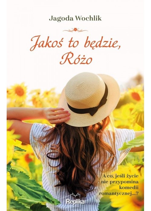 Jakoś to będzie, Różo