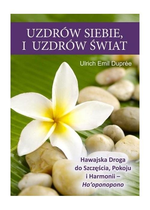 Uzdrów siebie i uzdrów świat