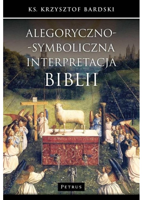 Alegoryczno-symboliczna interpretacja Biblii