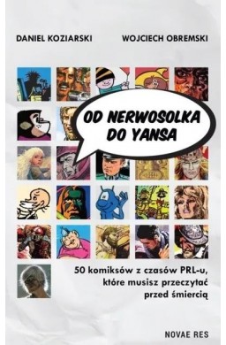 Od Nerwosolka do Yansa: 50 komiksów...