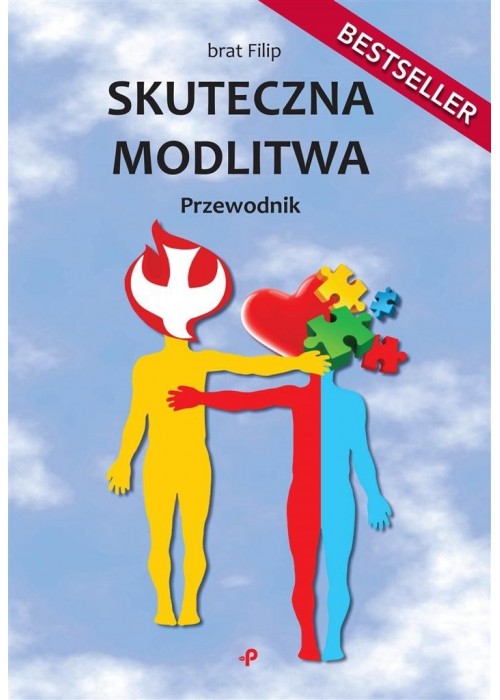 Skuteczna modlitwa. Przewodnik