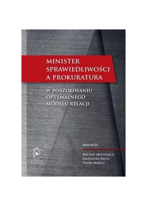 Minister Sprawiedliwości a prokuratura