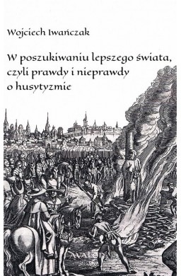 W poszukiwaniu lepszego świata czyli prawdy i..