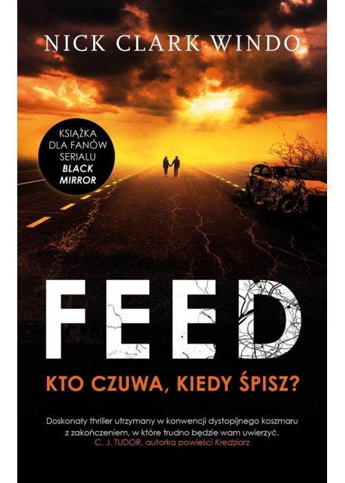 Feed. Kto czuwa, kiedy śpisz?