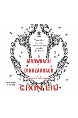 O mrówkach i dinozaurach audiobook