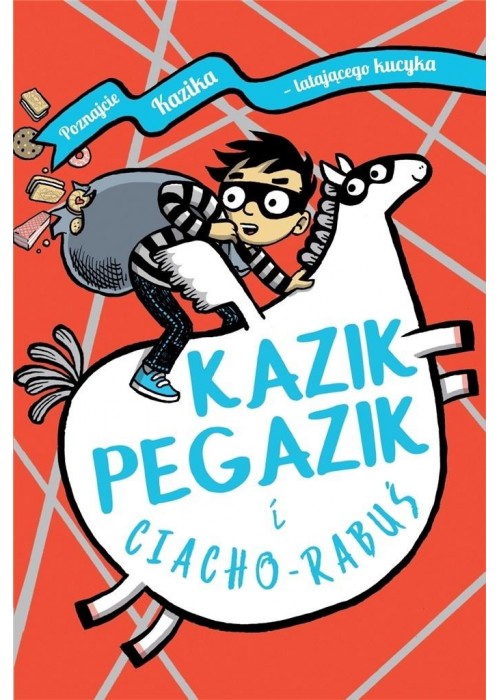 Kazik Pegazik i Ciacho-Rabuś