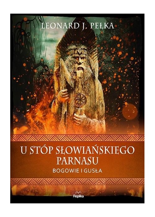 U stóp słowiańskiego parnasu. Bogowie i gusła